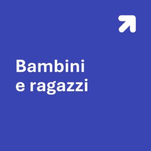 Bambini e ragazzi